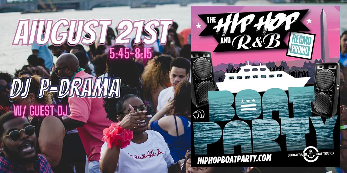 The Hip Hop R&B Boat Party - 8.21.22