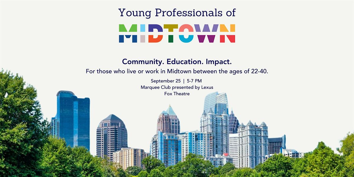 Young Professionals of Midtown: Launch Event!