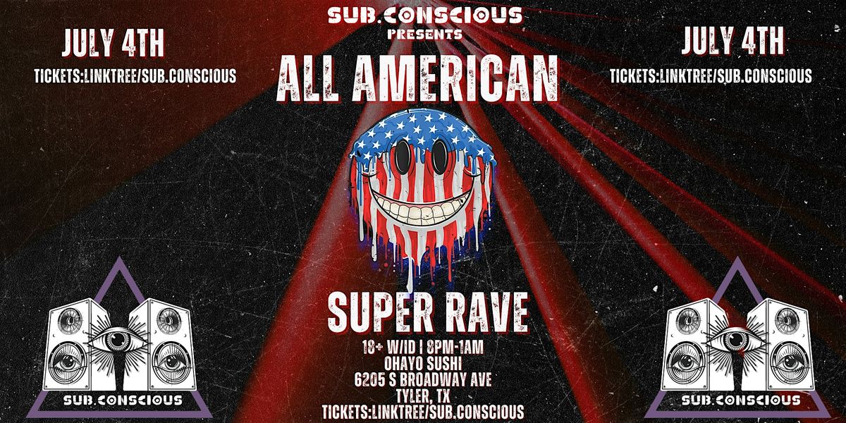 4th of July Super Rave