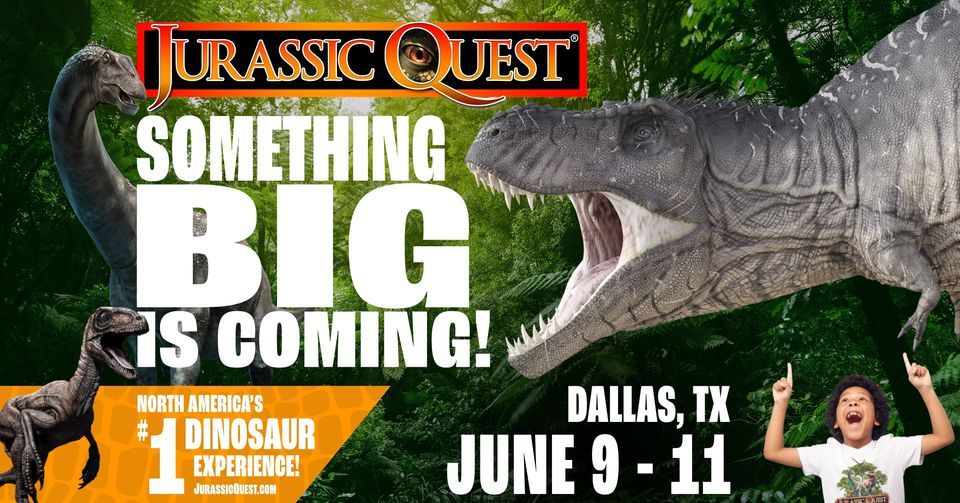 Jurassic Quest - Dallas, TX