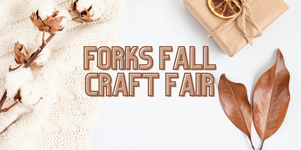 Forks Fall Craft Fair 2024