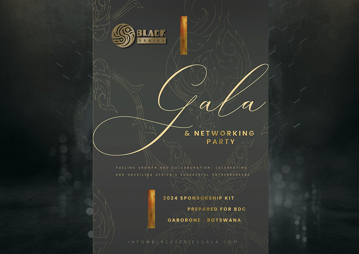 Black Series - Gala & Networking  Party