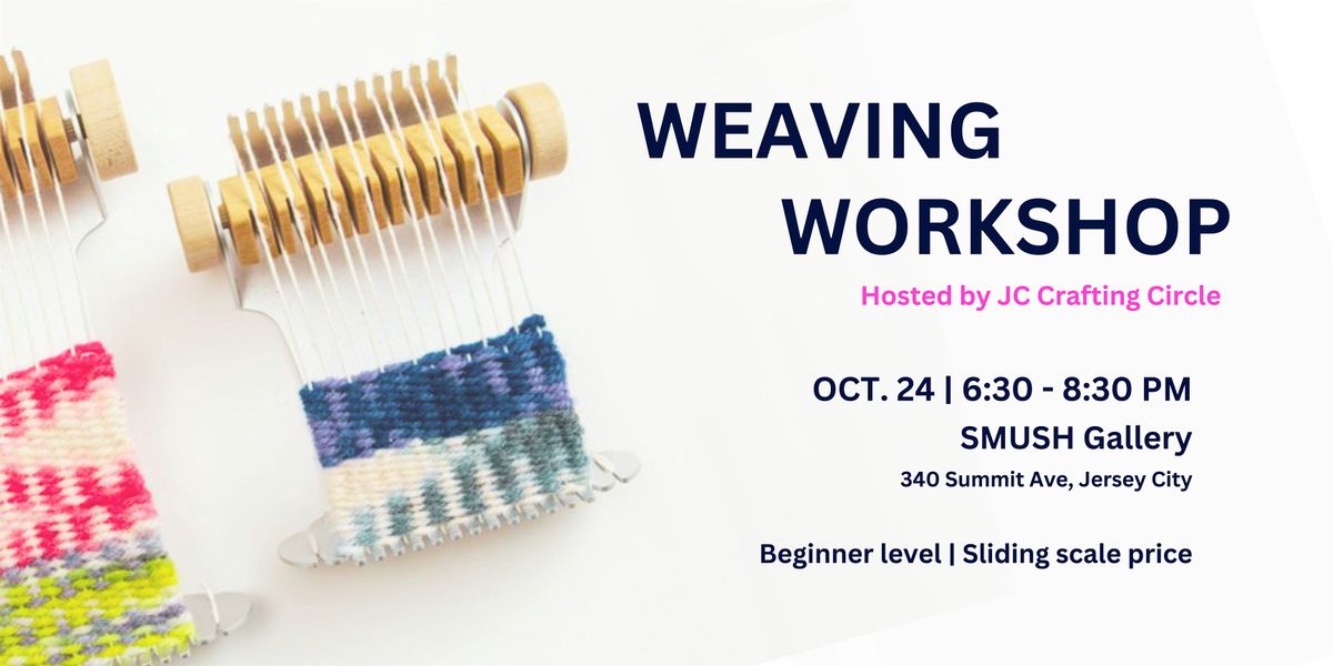 Weaving Workshop