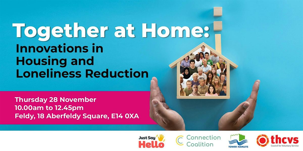 Together at Home: Innovations in Housing and Loneliness Reduction