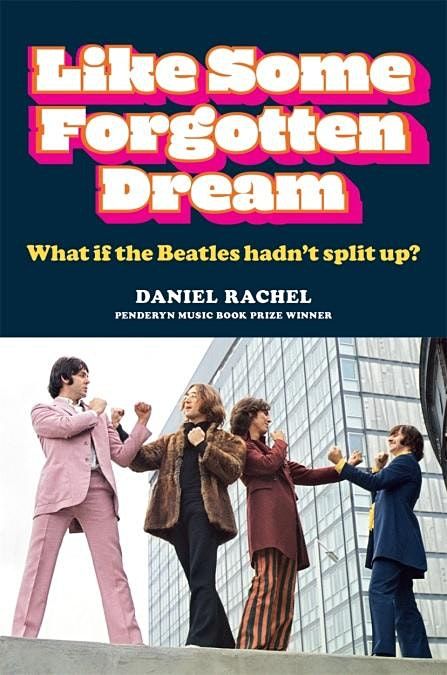 Like Some Forgotten Dream - What if the Beatles hadn't split up?