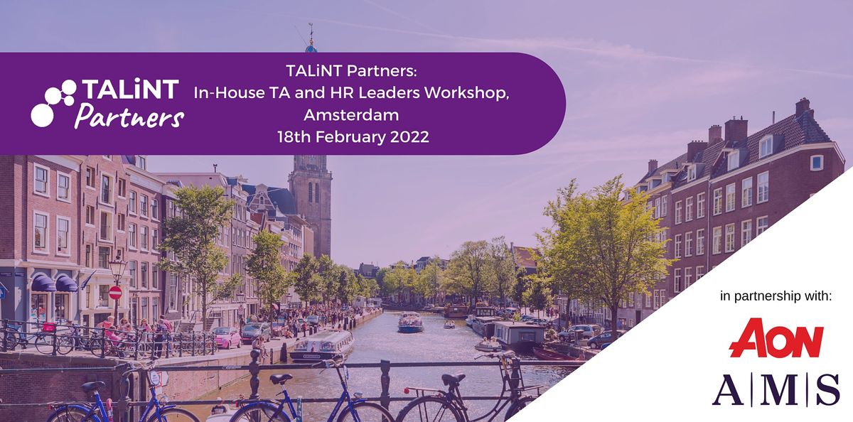 TALiNT Partners In-house Talent Acquisition Leaders Workshop, Amsterdam
