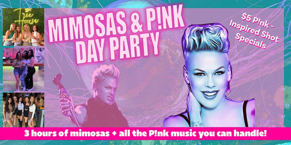 Mimosas & Pink Day Party - Includes 3 Hours of Mimosas!