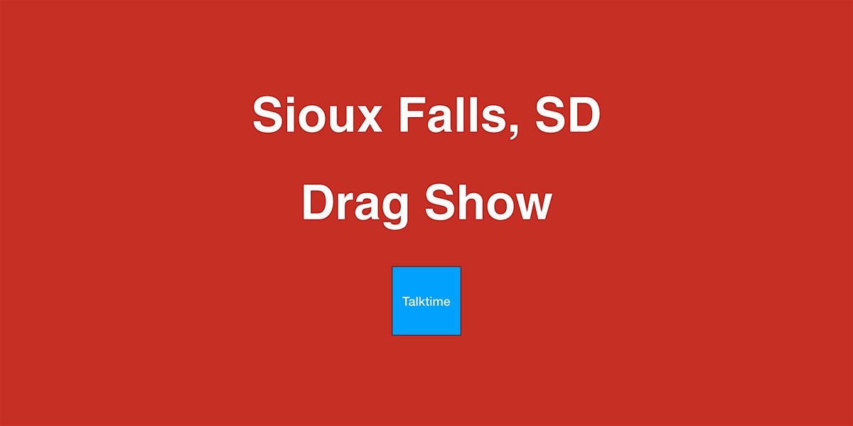 Drag Show - Sioux Falls