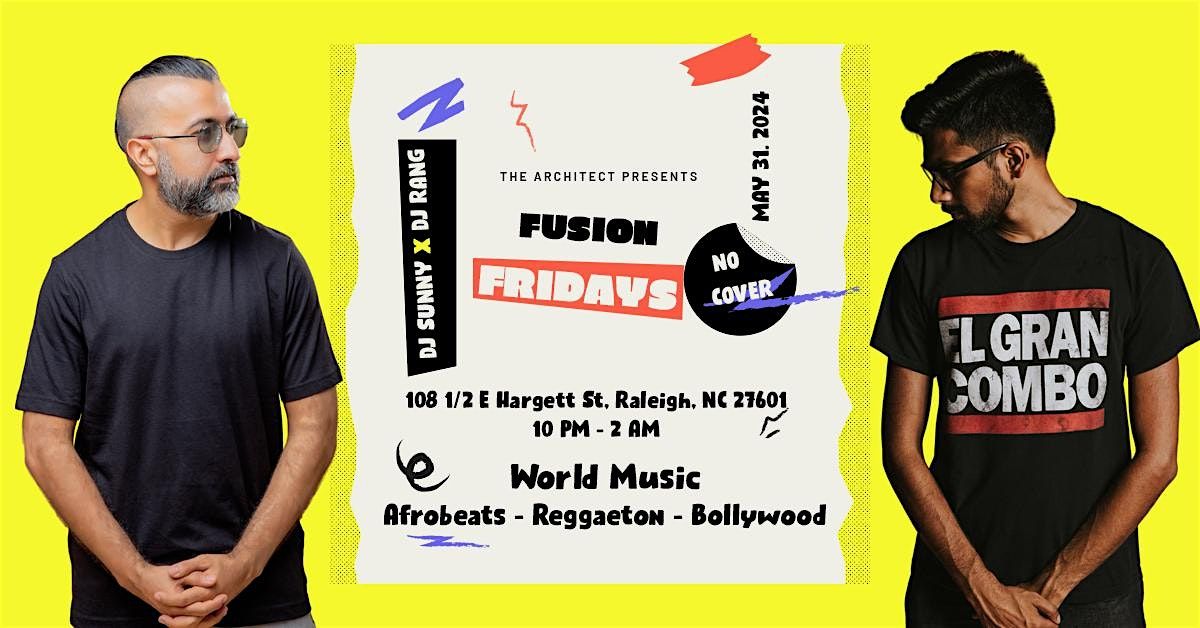 Fusion Fridays - World Music - Afrobeat, Reggaeton, Bollywood