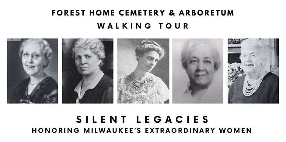 Walking tour: Silent Legacies \u2013 Honoring Milwaukee's Extraordinary Women