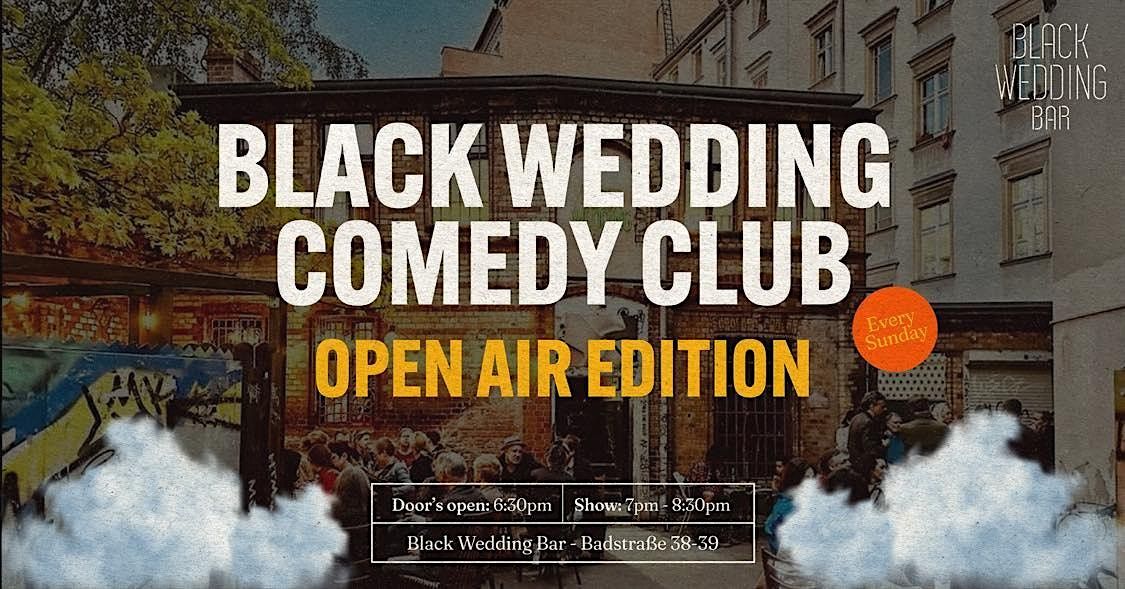 Black Wedding Comedy Club - Open Air Edition