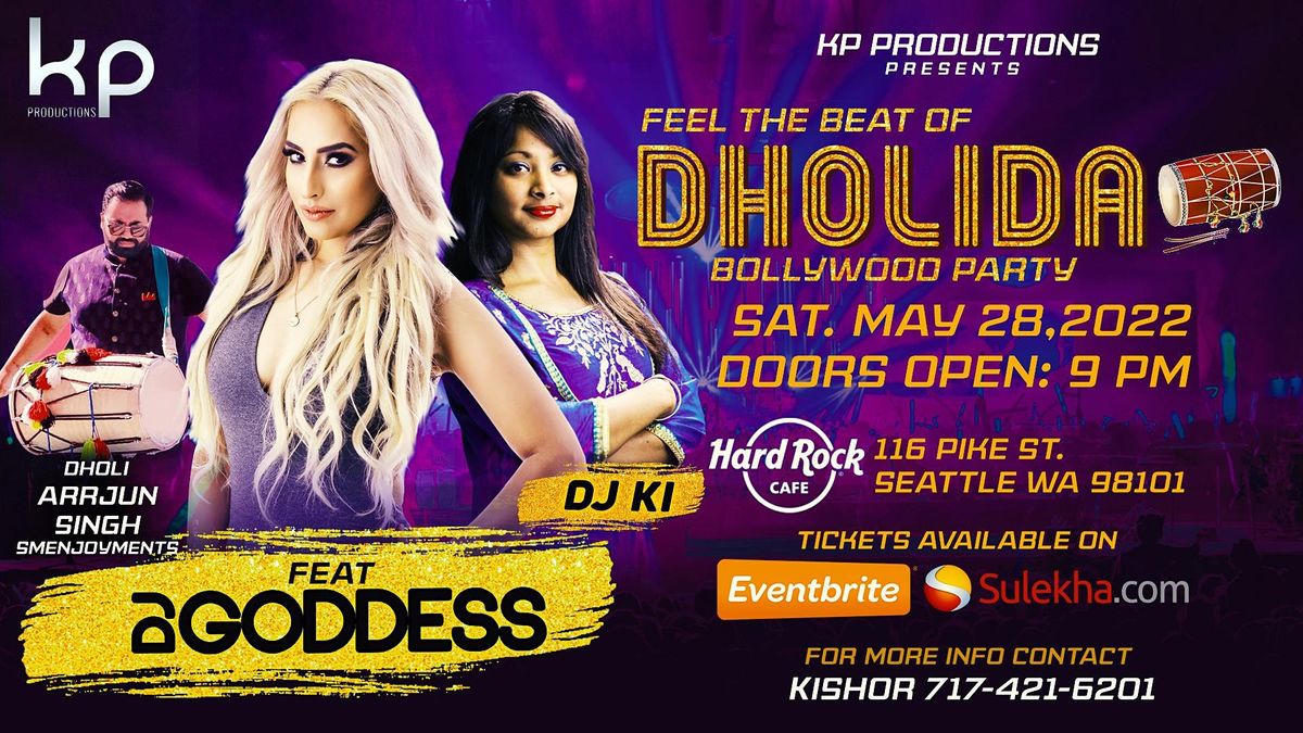 Feel the beat of...DHOLIDA , Bollywood Party w\/DJ Goddess & DJ Ki