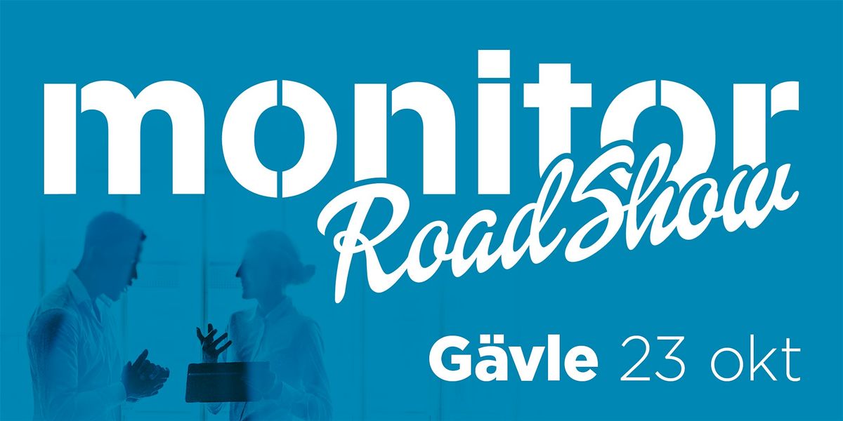 Monitor Roadshow 2025 G\u00e4vle
