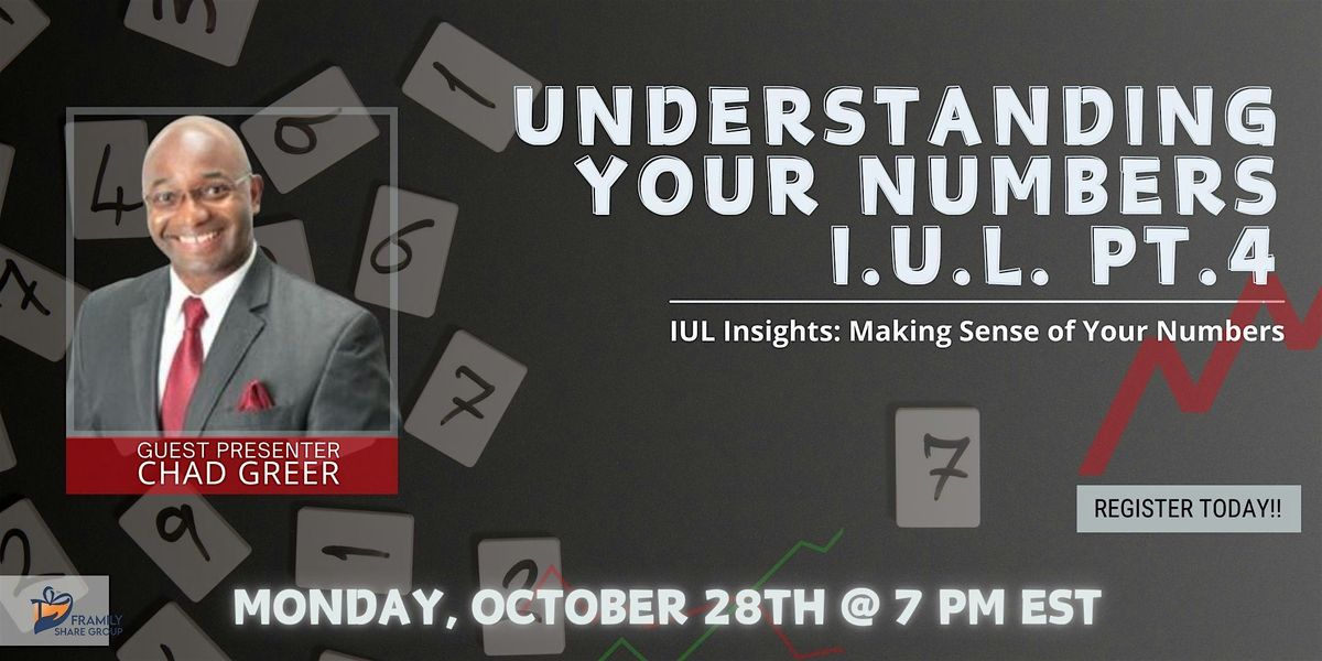 Understanding Your Numbers IUL :PT4