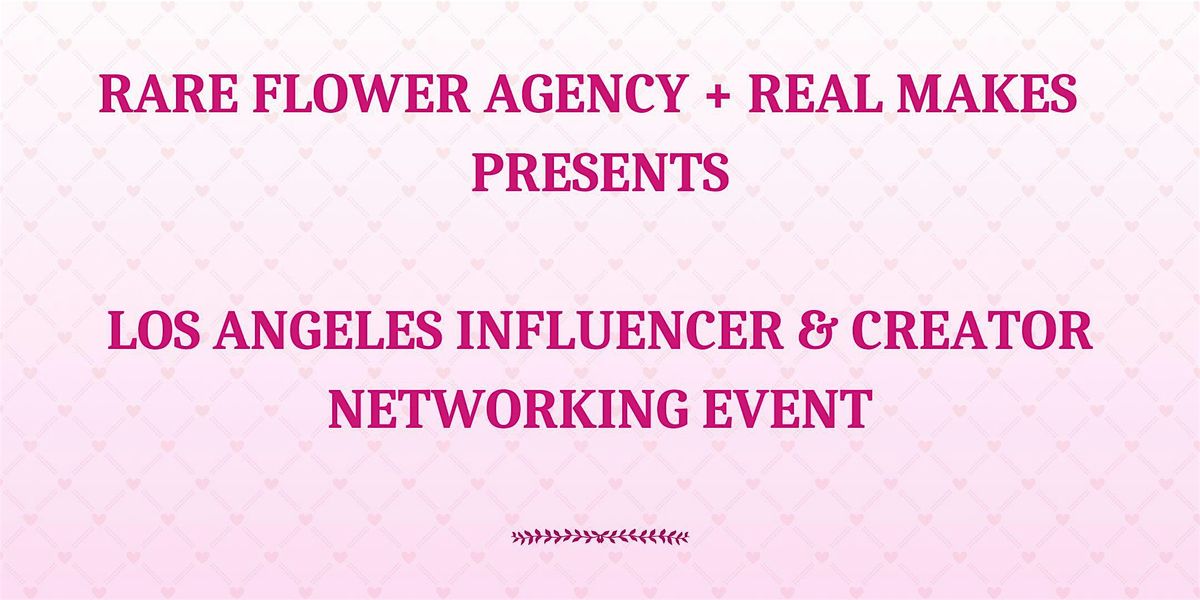 Influencer and Creator Networking Event