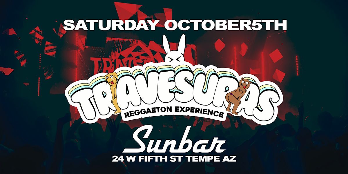 Travesuras Reggaeton Experience @ Arizona