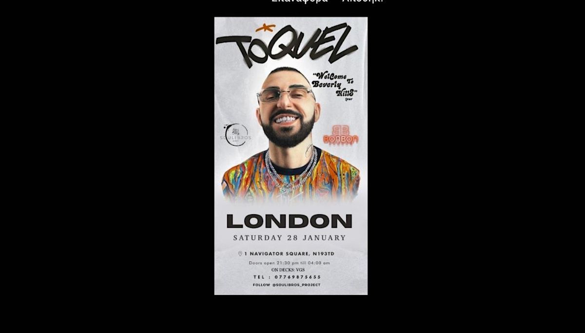 TOQUEL live in london