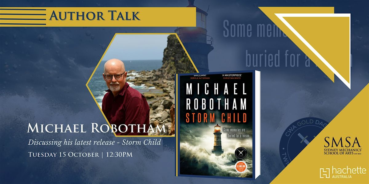 Author Talk: Michael Robotham - Storm Child