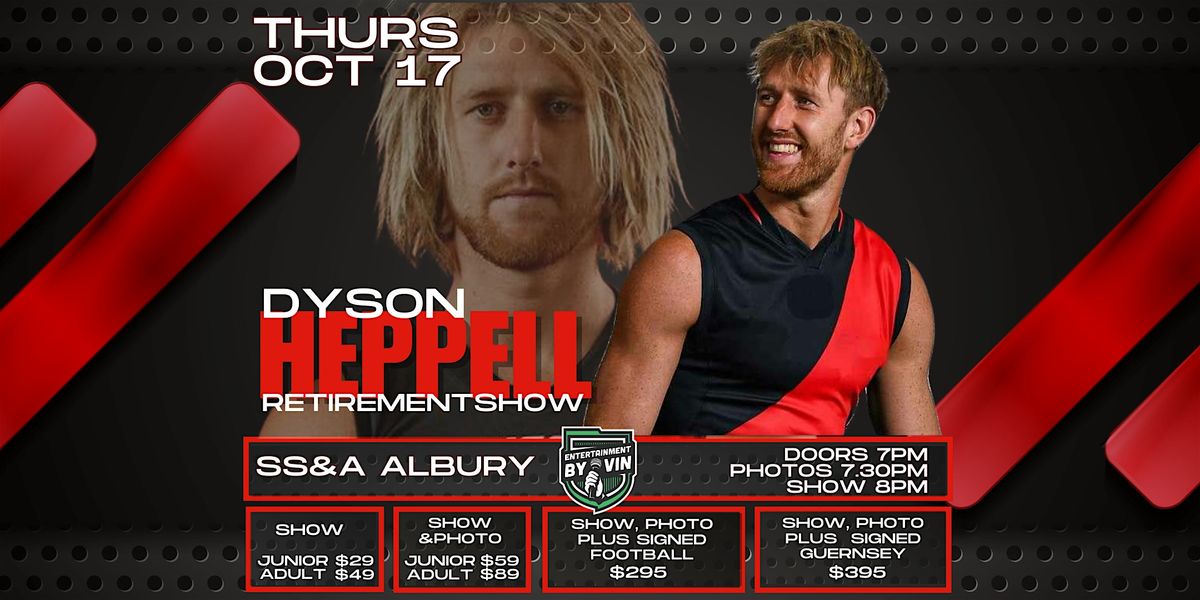 Dyson Heppell Retirement Show LIVE at SS&A Albury!