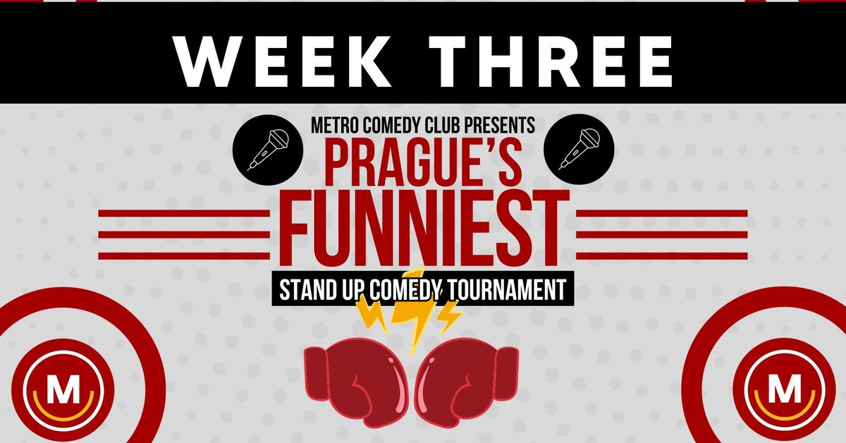 Prague's Funniest Stand-Up Competition - WEEK 3