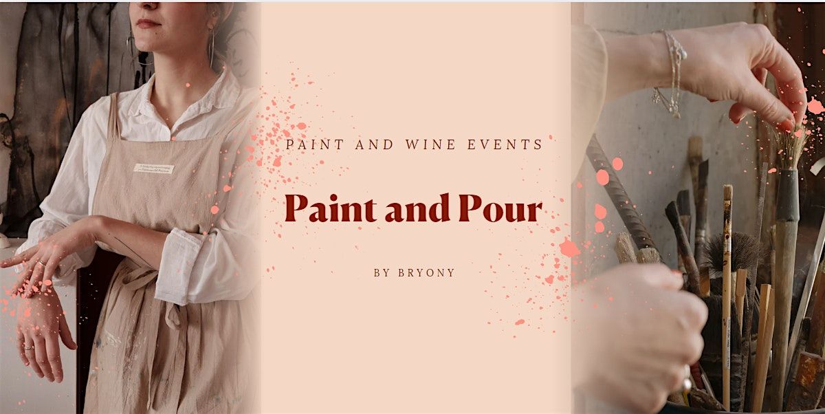 Paint and Pour (The Travers friend)