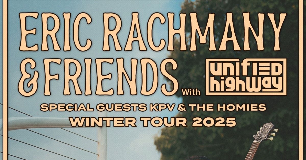 Eric Rachmany and Friends with Unified Highway w\/ KPV at Aladdin Theater