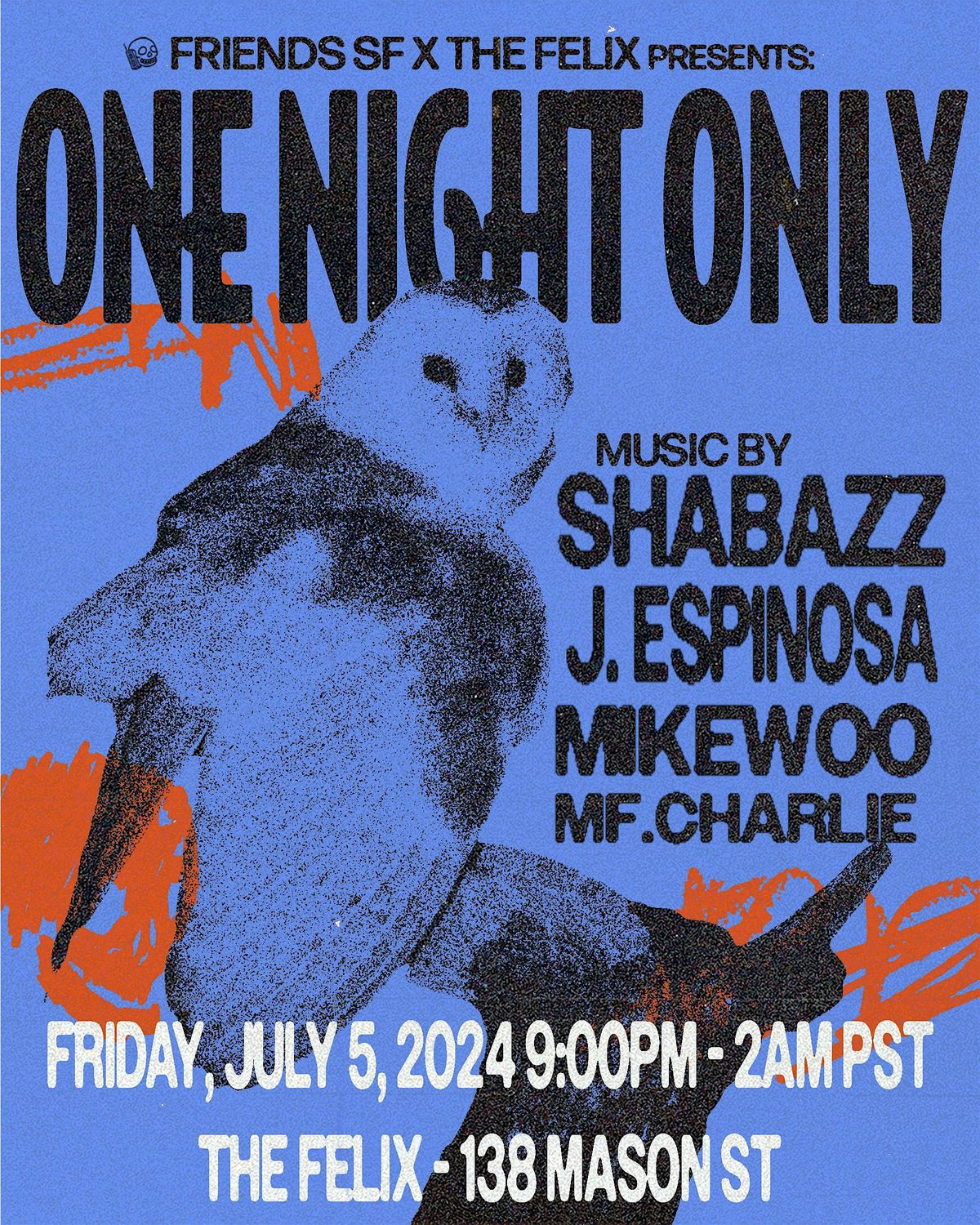 ONE NIGHT ONLY w\/ SHABAZZ + J ESPINOSA