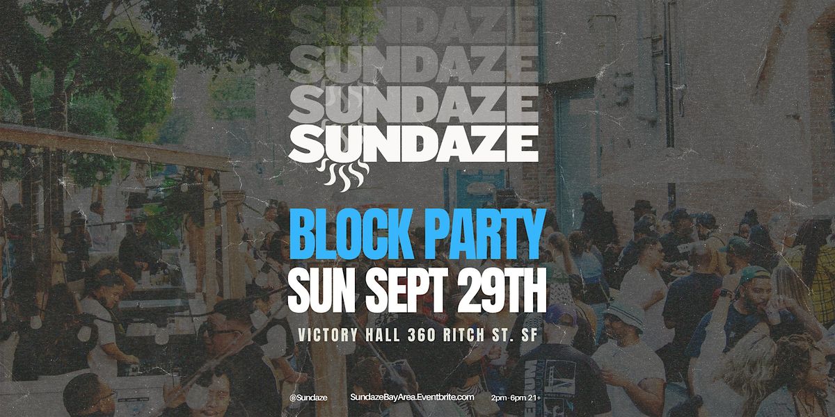 Sundaze Block Party