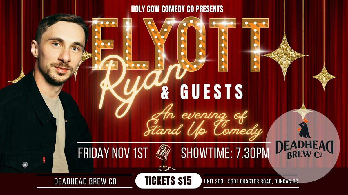 Elyott Ryan & Guests - Comedy Night at DeadHead Brew Co