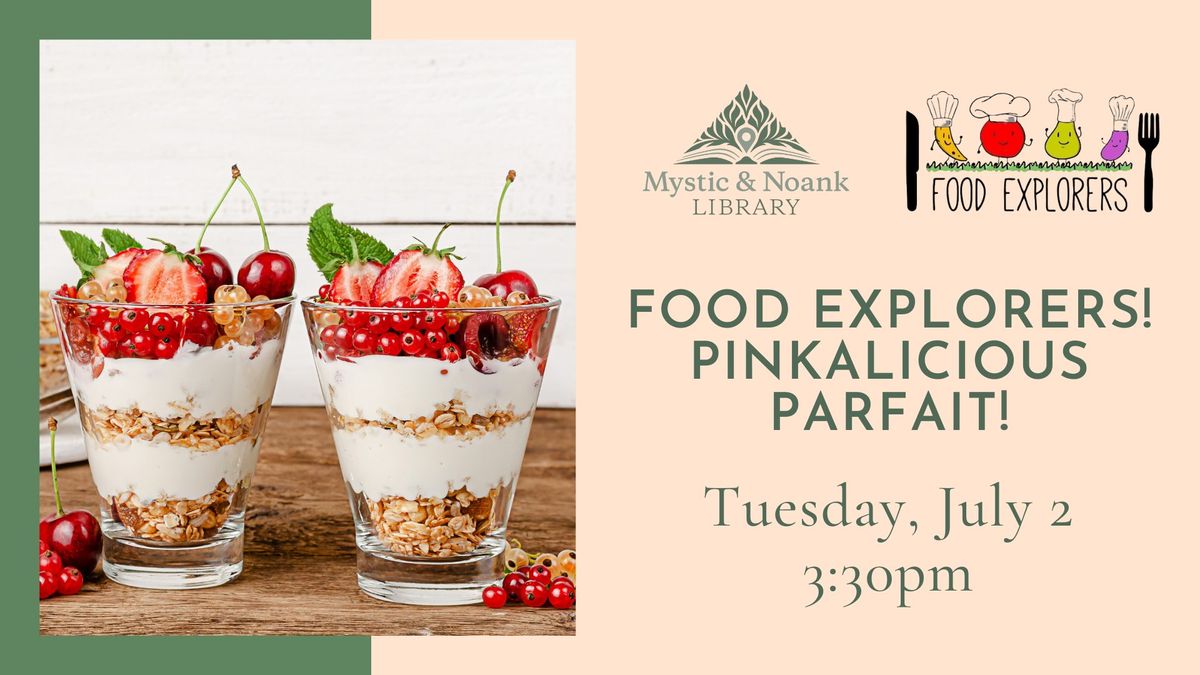 Food Explorers! Pinkalicious Parfait!