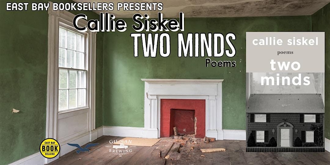 East Bay Booksellers presents Callie Siskel "Two Minds" Release