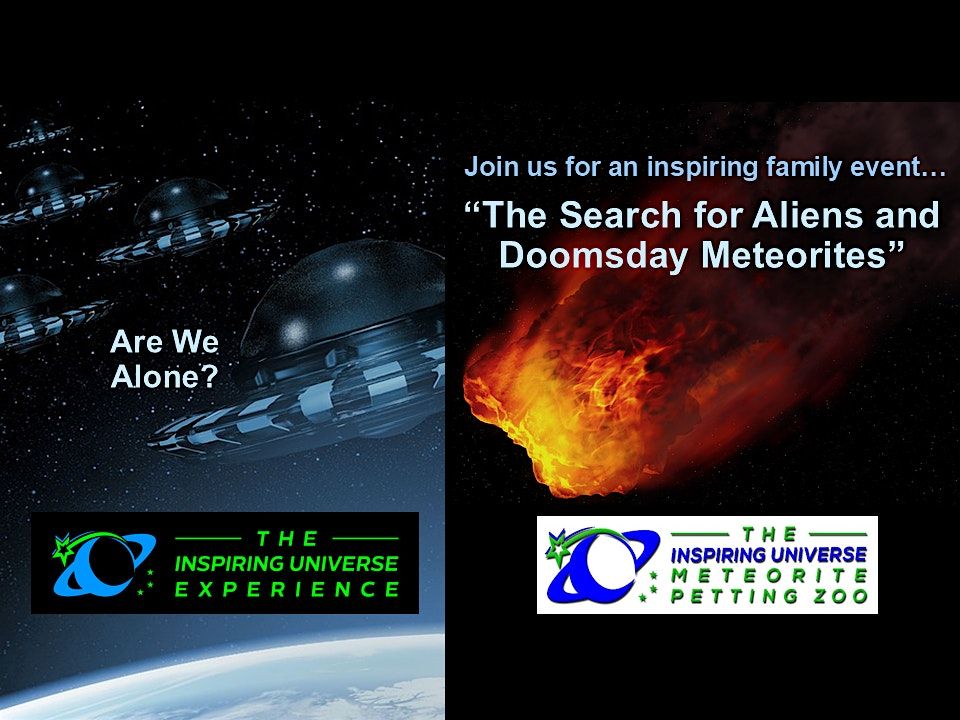 The Search for Aliens and Doomsday Meteorite(Inspiring Universe Experience)