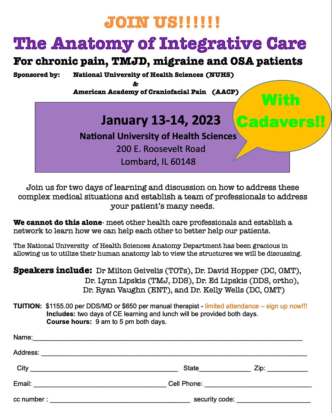 Anatomy of Inegrative Care with Cadavers; facial pain, migaine, TMD & OSA