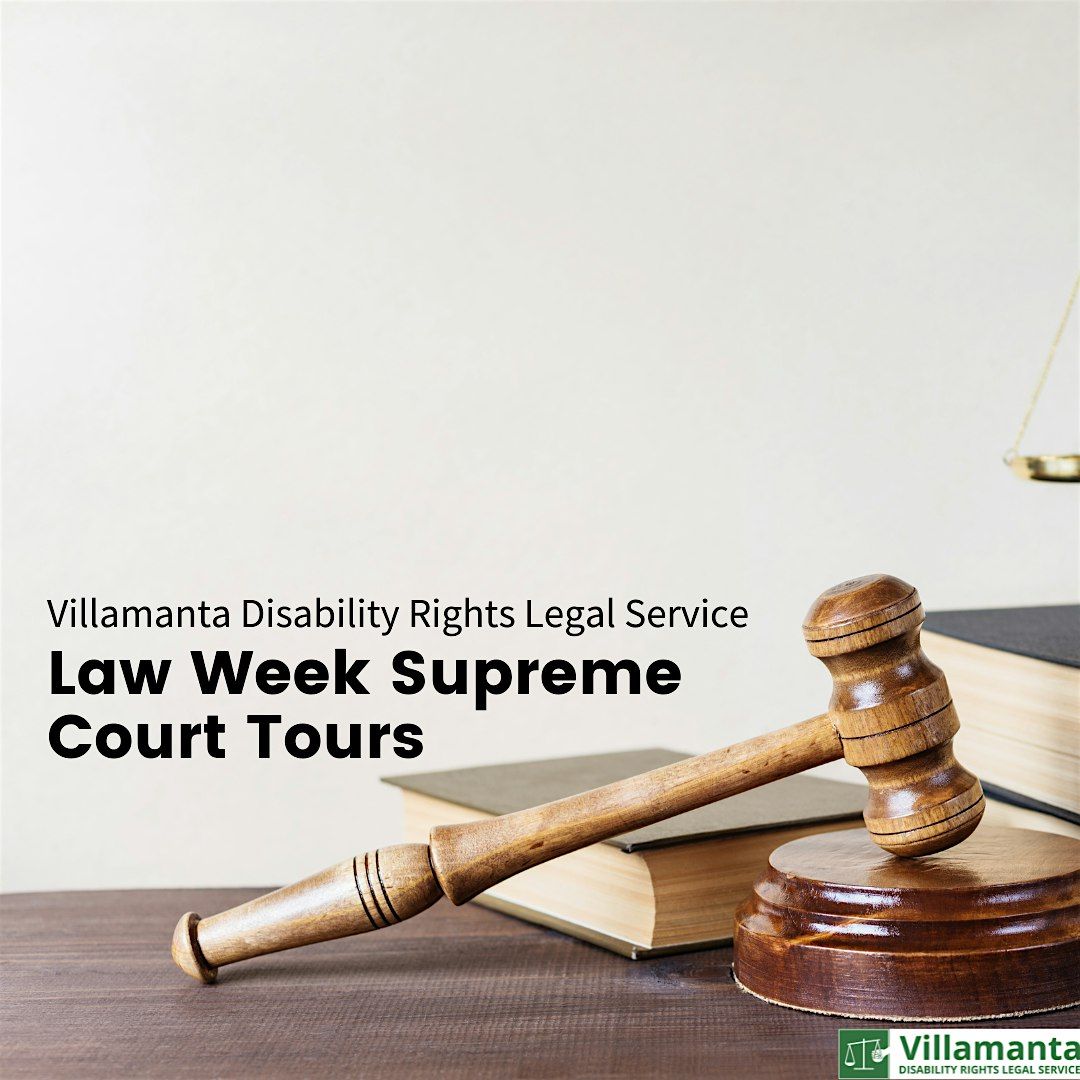 Law Week 2024: Supreme Court of Victoria Tour for Disability Advocates