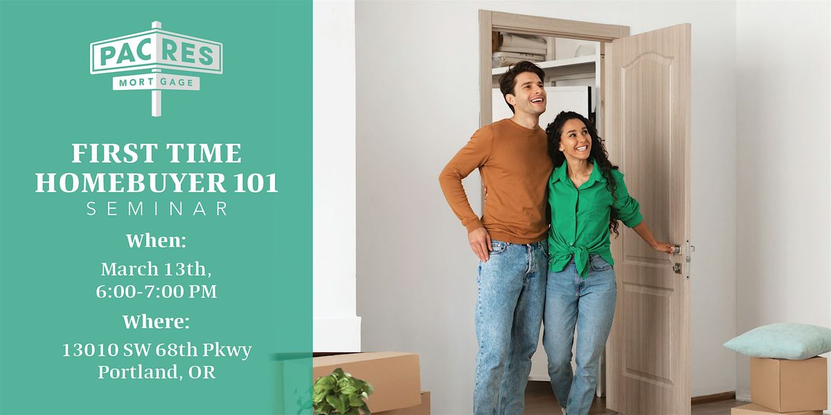 First-Time Home Buyer 101 Seminar