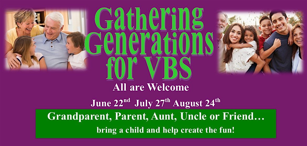 Gathering Generations Vacation Bible School