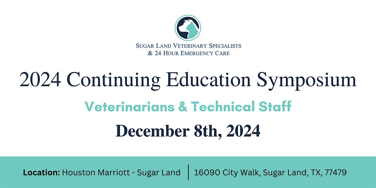 Sugar Land Veterinary Specialists 2024 Symposium