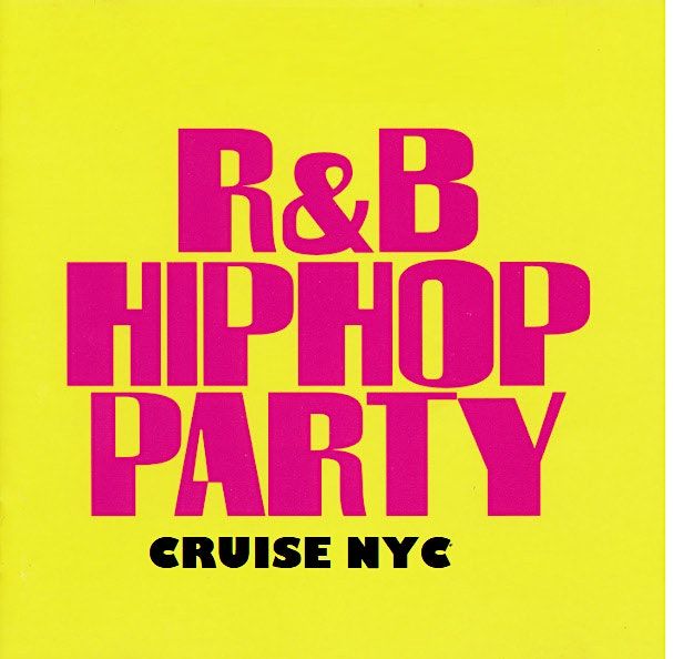 HIPHOP R&B PARTY CRUISE NEW YORK CITY