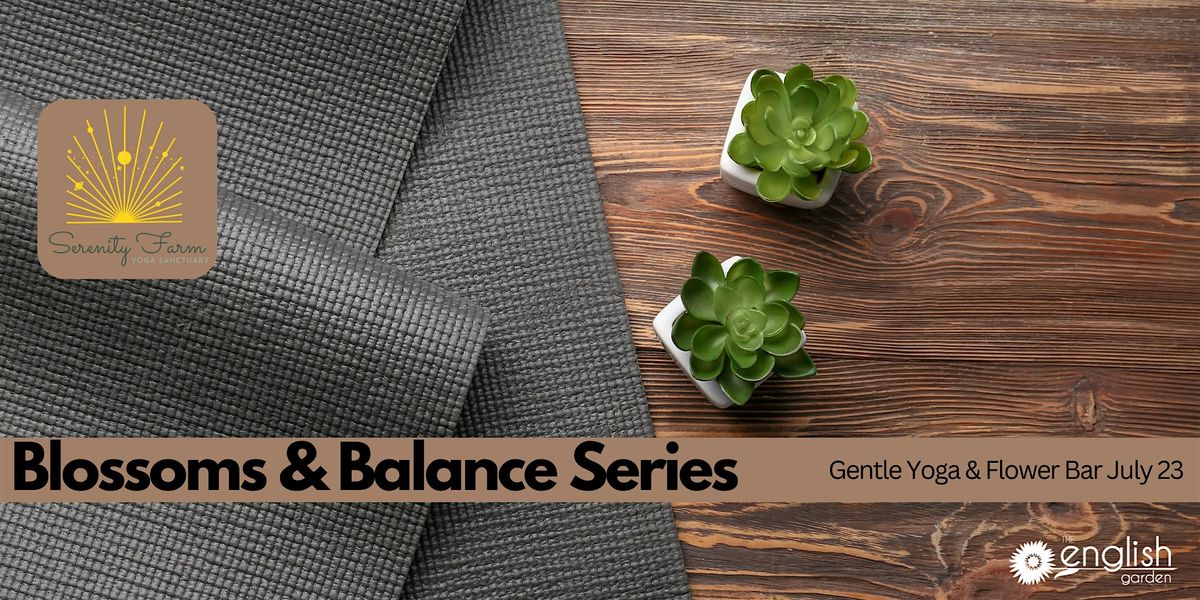 Blossoms & Balance Series, Gentle Yoga