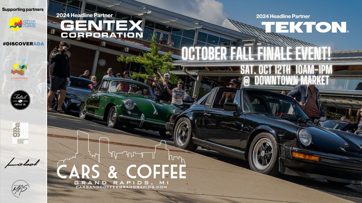 Cars and Coffee Grand Rapids - October Fall Finale Event @ Grand Rapids Downtown Market!