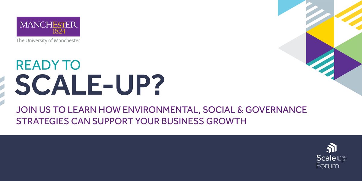 University of Manchester Scale-Up Forum