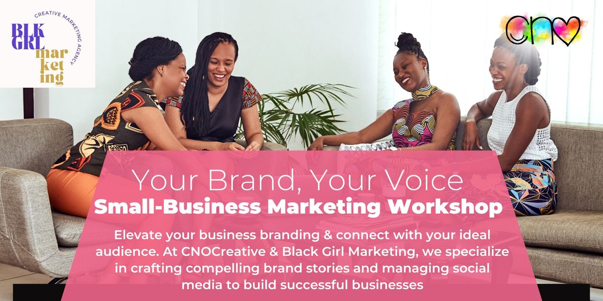 Your Brand, Your Voice: Small Business Marketing Workshopp 