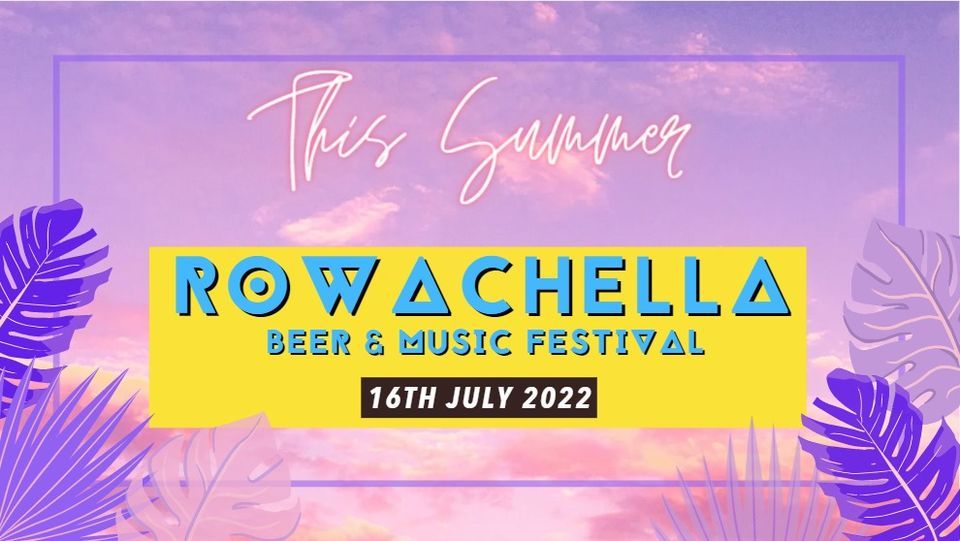 Rowachella Beer and Music Festival