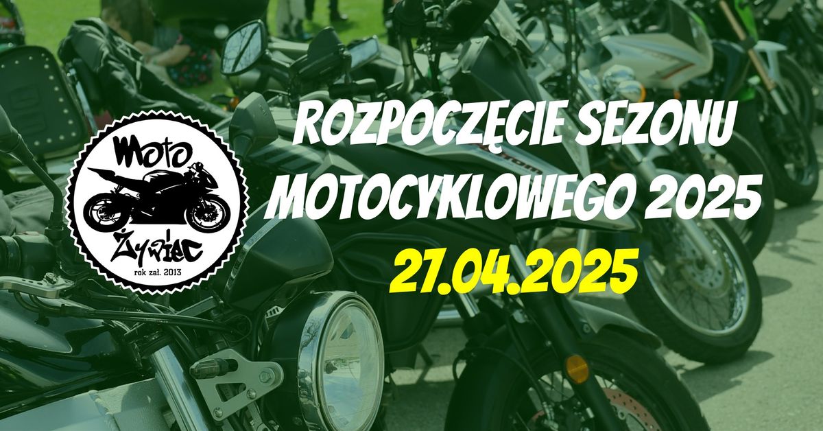 Rozpocz\u0119cie sezonu motocyklowego 2025 z Moto \u017bywiec!