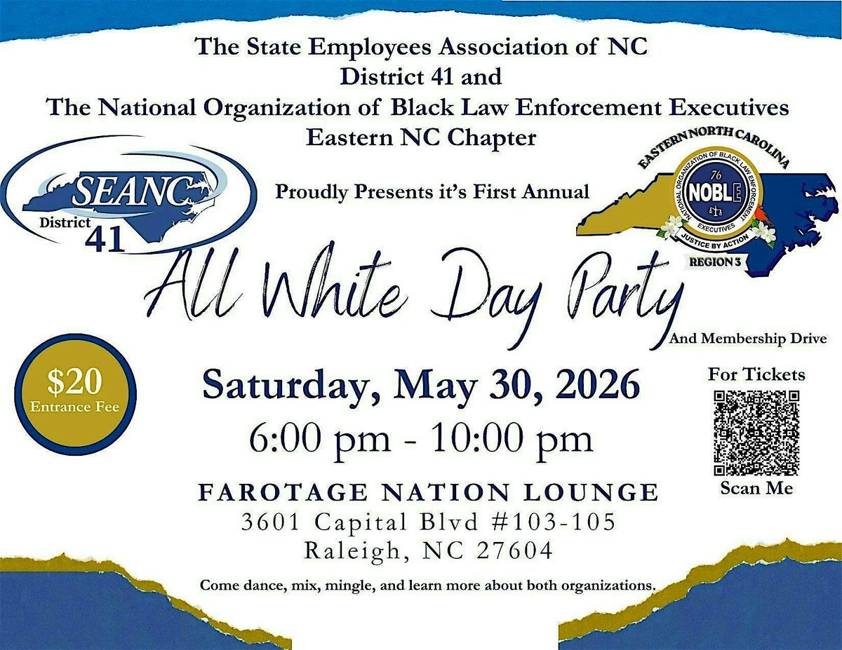 SEANC- District 41 and NOBLE All White Day Party