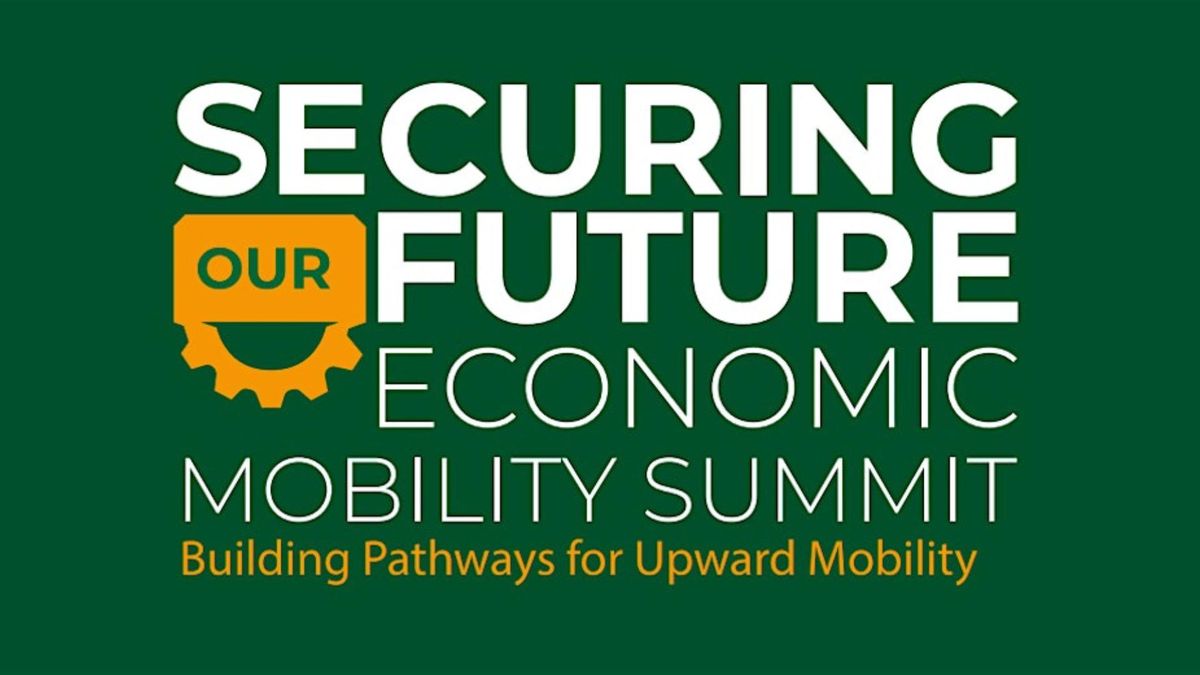 The 2024 Securing Our Future Economic Mobility Summit