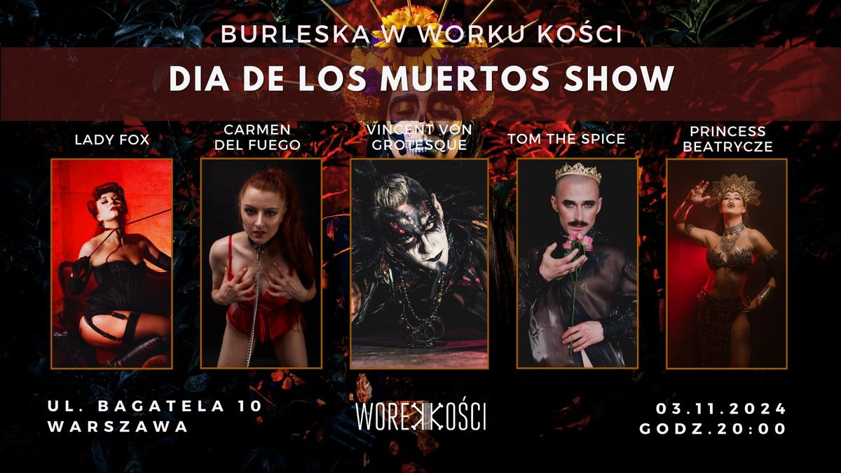 Sold out! Dia De los Muertos Show w Worku Ko\u015bci