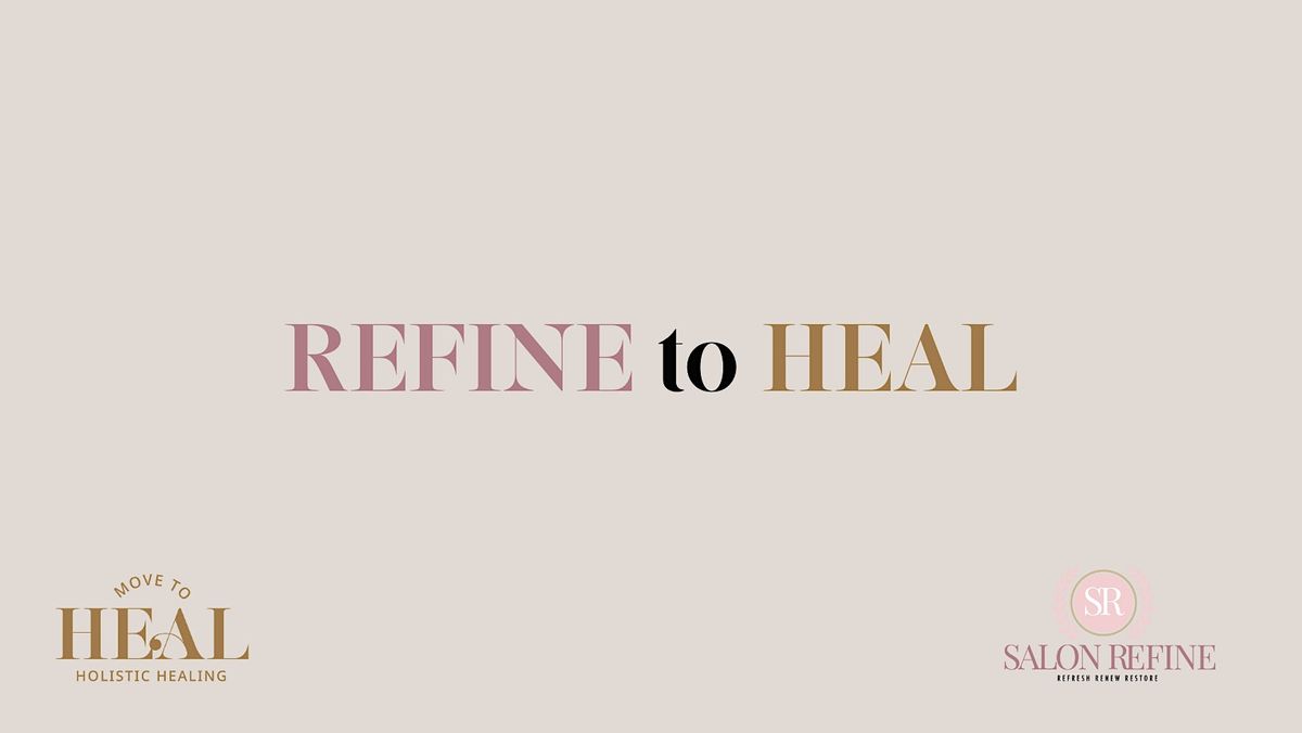 Refine to Heal