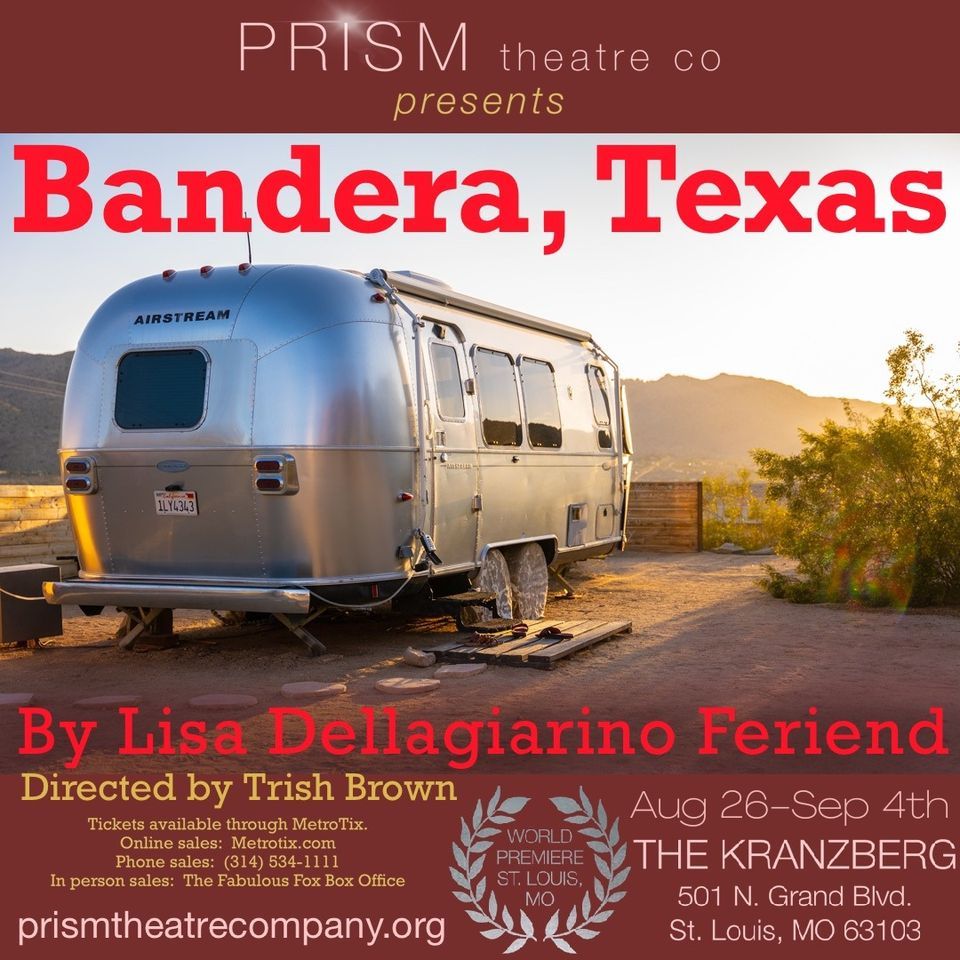 Bandera, Texas by Lisa Dellagiarino Feriend (a world premiere play)