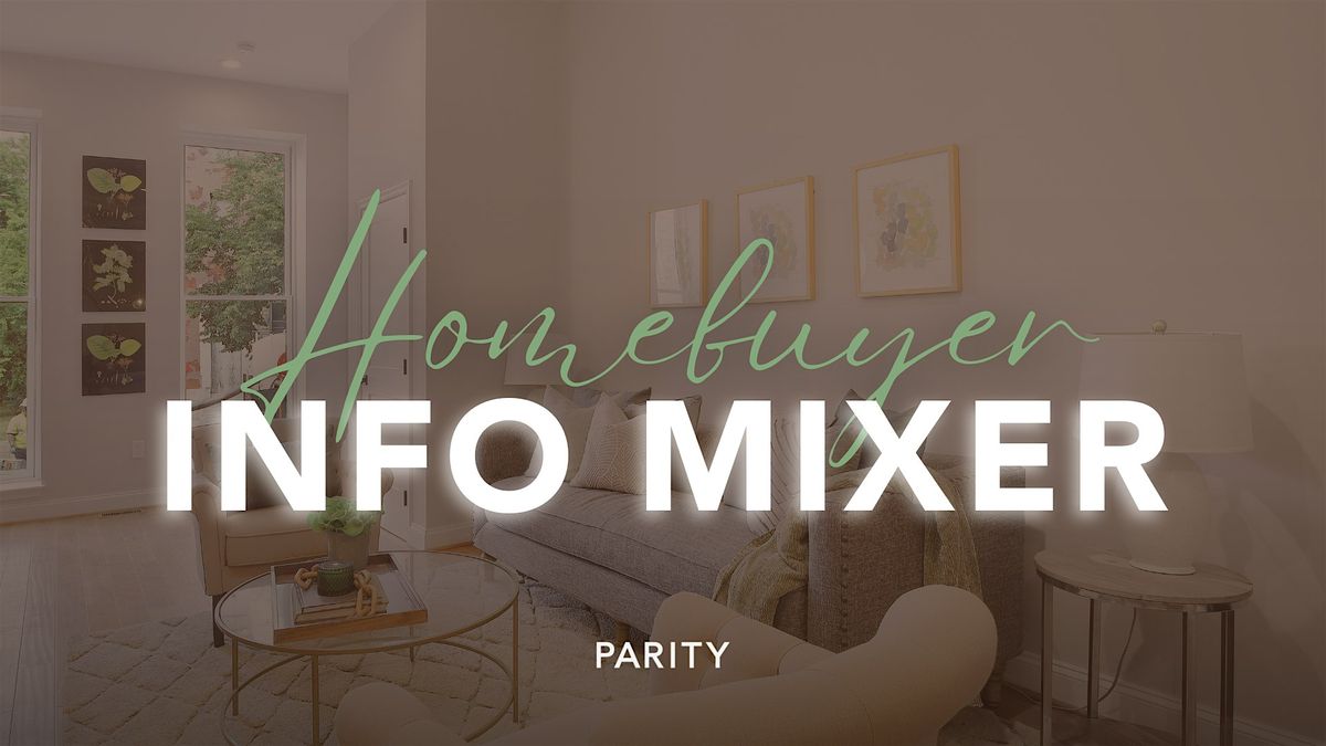 Parity Homebuyer Info Mixer